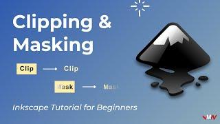 Clipping & Masking | Inkscape Tutorial for Beginners