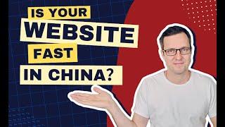 How to Check Your Website's Speed in China