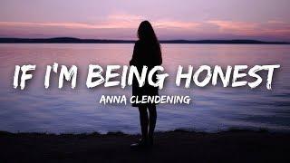 Anna Clendening - If I'm Being Honest (Lyrics)