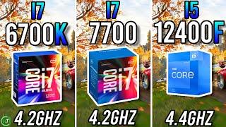 i7 6700k vs i7 7700 vs i5 12400F - Big Differences?