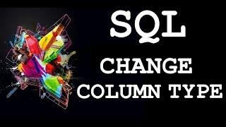 SQL: Change Column Type VARCHAR TO INT Using Alter Statement