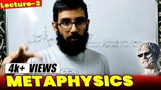 Metaphysics In Hindi | Introduction To Philosophy In Hindi (Lecture-2)