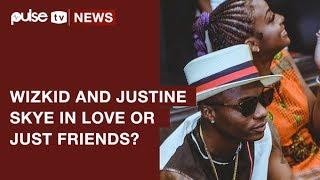 Wizkid and Justine Skye, Love Buzz or Just Friends? | Pulse TV News