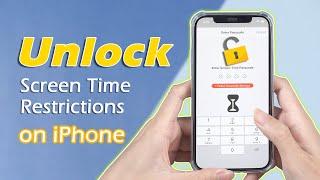 How to Unlock Screen Time Restrictions on iPhone - iOS 17 Supported