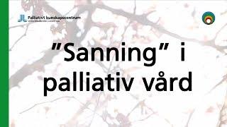 ”Sanning” i palliativ vård