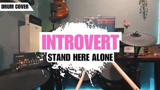 Introvert - Stand Here Alone (Pov Drum Cover)