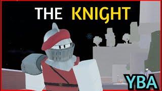 [YBA] The Knight