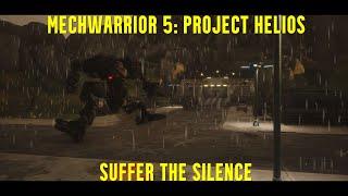 Mechwarrior 5: Project Helios -Suffer The Silence