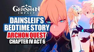 Dainsleif's Bedtime Story Archon Quest HD Complete | Chapter IV Act VI With Caribert | Genshin 4.7