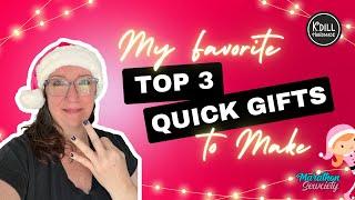 My Top 3 Favorite Quick Gifts to Make