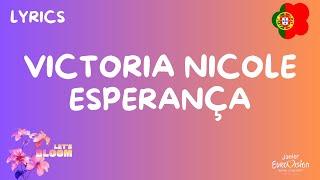 LETRAS / LYRICS | VICTORIA NICOLE - ESPERANÇA | JUNIOR EUROVISION 2024 PORTUGAL