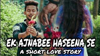 Ek Ajnabee Haseena Se(Cover)||A Short Love Story||Roky & Afsana***