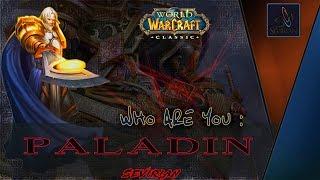 WoW Classic Paladin Кто ты Паладин? Гайд