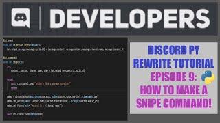 Discord PY Rewrite Tutorial 2020: EPISODE 9 - SNIPE COMMAND