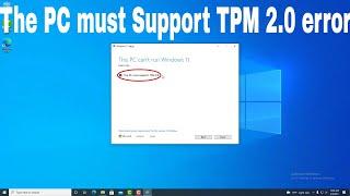 Support TPM 2.0 error window 11 update 2021