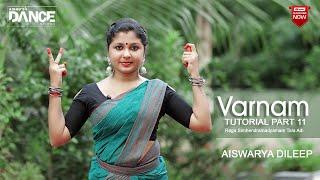 BHARATHANATYAM | "Varnam | Tutorial Part 11" | EPI_64 | AISHU'S DANCE STUDIO | AISWARYA DILEEP