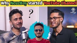 Why NeuzBoy Started his YouTube Channel| NeuzBoy Podcast | NeuzBoy shorts