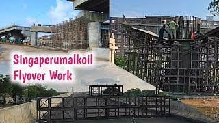 Singaperumal Koil Flyover Work