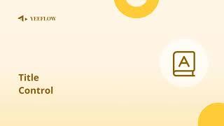 How to use Title Control in Yeeflow