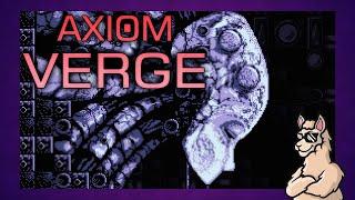 Axiom Verge - Old School Gaming Vibes!