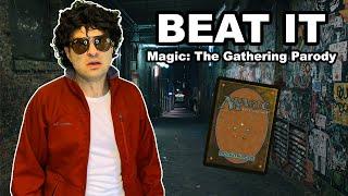 Beat It (Magic: The Gathering Parody)