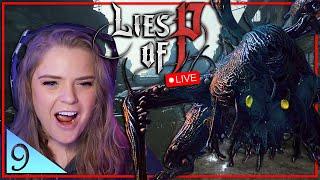 A Puppets Graveyard Is No Place For ME | Lies Of P | Part 9
