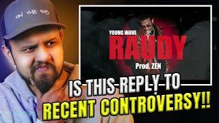 WAVE WITH SHOTS AT WHOM ? #reaction YOUNG WAVE - RAUDY