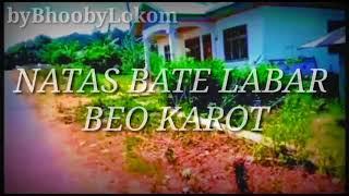 Natas Bate Labar, Beo Bate Elor #Beo-karot