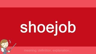 shoejob