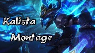 OneTrickKalista- Kalista Montage