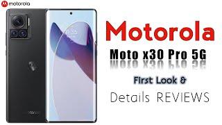 Motorola Moto X30 Pro 5G First Look & Details REVIEWSCamera,Price,Specifications #motorolax30pro