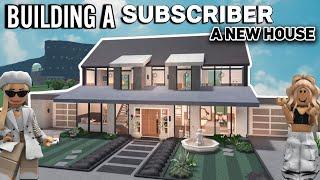 BUILDING MY SUBSCRIBER A NEW HOUSE IN BLOXBURG