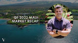 Villa Group Q1 Maui Market Recap | Patrick Franta