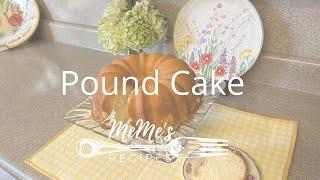 Meme's Recipes | Pound Cake