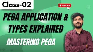 Pega Regular Class 02 | Pega Application & Types Explained! | Mastering Pega #harshatrainings #pega