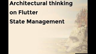 Architectural Thinking on Flutter State Management - Majid Hajian - NDC Oslo 2021