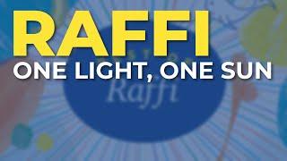 Raffi - One Light, One Sun (Official Audio)