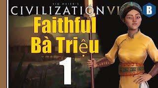 CIVILIZATION 6 - Vietnam (Deity) - FAITHFUL BA TRIEU - Part 1 - NEW FRONTIER PASS (MODDED)