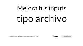 Cambiar estilos del input file con CSS