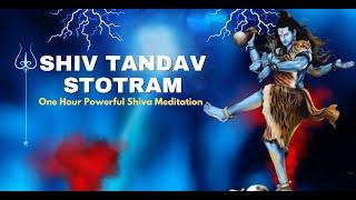 Most Powerful Shiv Tandav Stotram | Swasti Mehul | One Hour Shiva meditation Mantra | Songs 2023