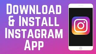 How to Download & Install Instagram