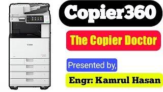 Copier360 | First Youtube Channel about Copier Machine in Bangladesh | Kamrul Hasan | Canon |