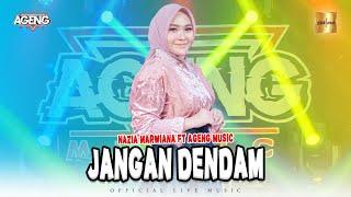 Nazia Marwiana ft Ageng Music - Jangan Dendam (Official Live Music)