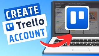 How To Set Up/Create A Trello Account- Quick Guide