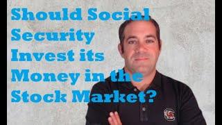 Should Social Security Invest Its Money in the Stock Market?