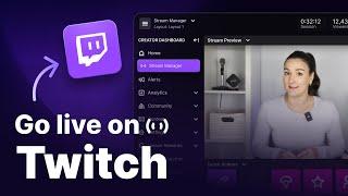 How To Live Stream On Twitch (The ULTIMATE 2025 Guide)