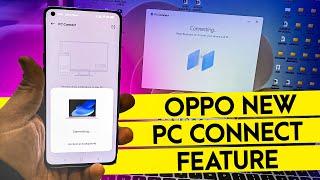 Oppo New PC Connect Feature Color Os 12 New Feature PC Connect