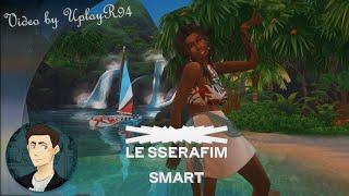 Sims 4 - LE SSERAFIM - Smart [CupcakKe Remix - WIP]