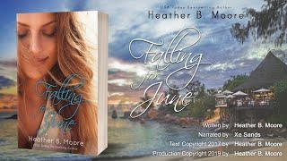 Falling for June (full audiobook) by Heather B. Moore, a novella in the Falling series