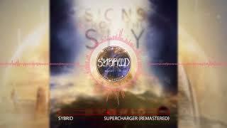 Sybrid - Supercharger (Remastered) [Signs From The Sky] [2018] [Epic Action Rock]